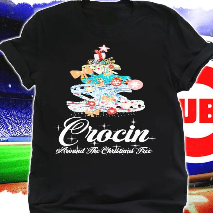 Crocin Around The Christmas Tree Shirt t-shirt shirt