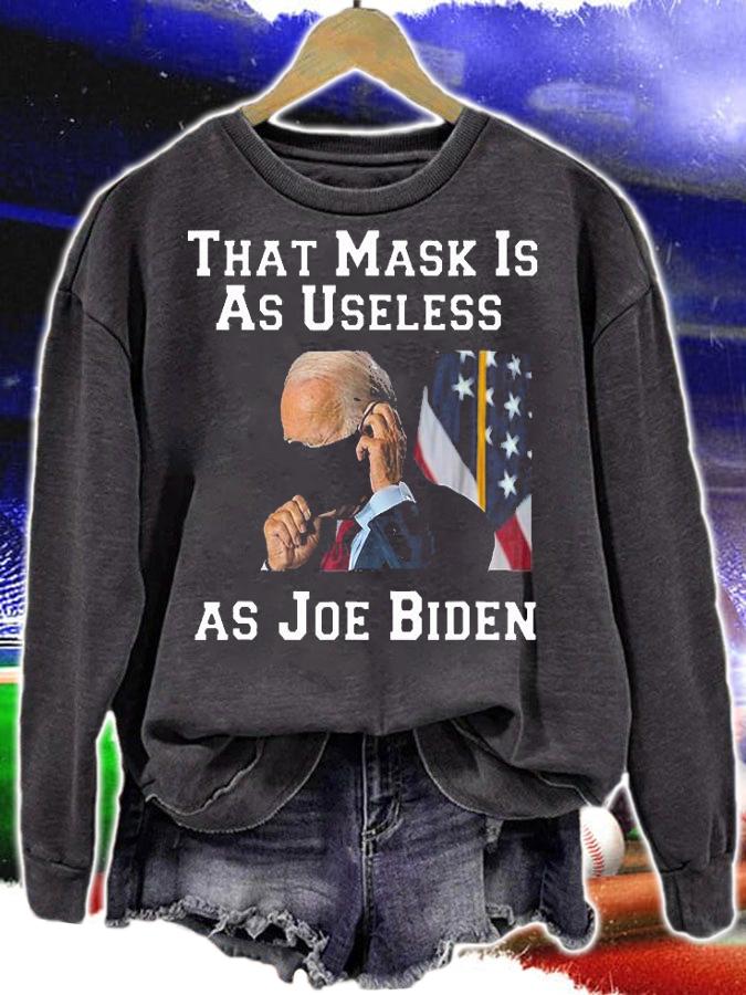 Funny Anti Biden 2021 That Mask Is As Useless As Joe Biden T-Shirt t-shirt