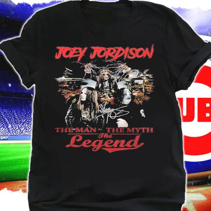 Joey Jordison The Man The Myth The Legend Shirt t-shirt