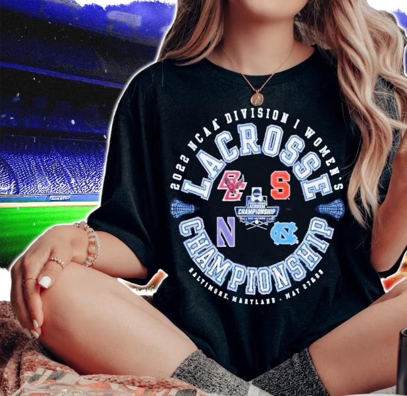 NCAA Division I Women's Lacrosse Final Championship 2022 Baltimore Shirt t-shirt woman shirt