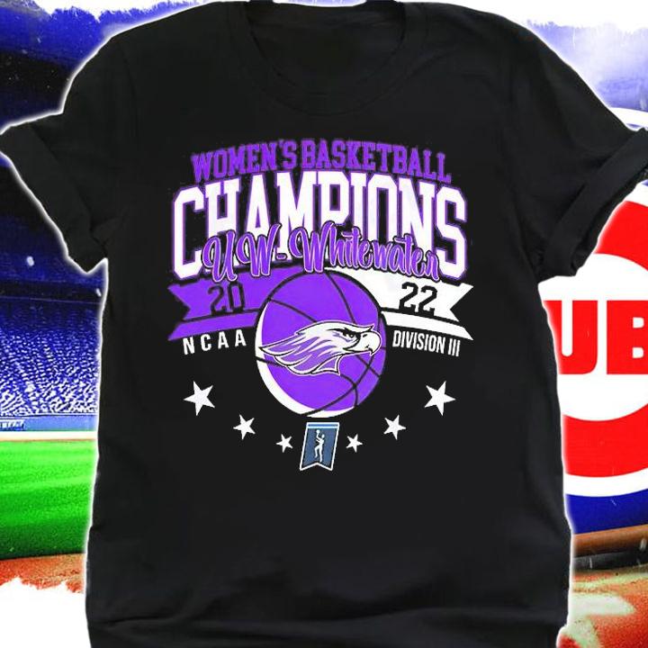 Wisconsin-Whitewater 2022 NCAA Division III Women's Basketball Champions T-Shirt t-shirt shirt