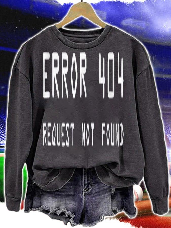 Error 404, Request Not Found Shirt t-shirt sweatshirt