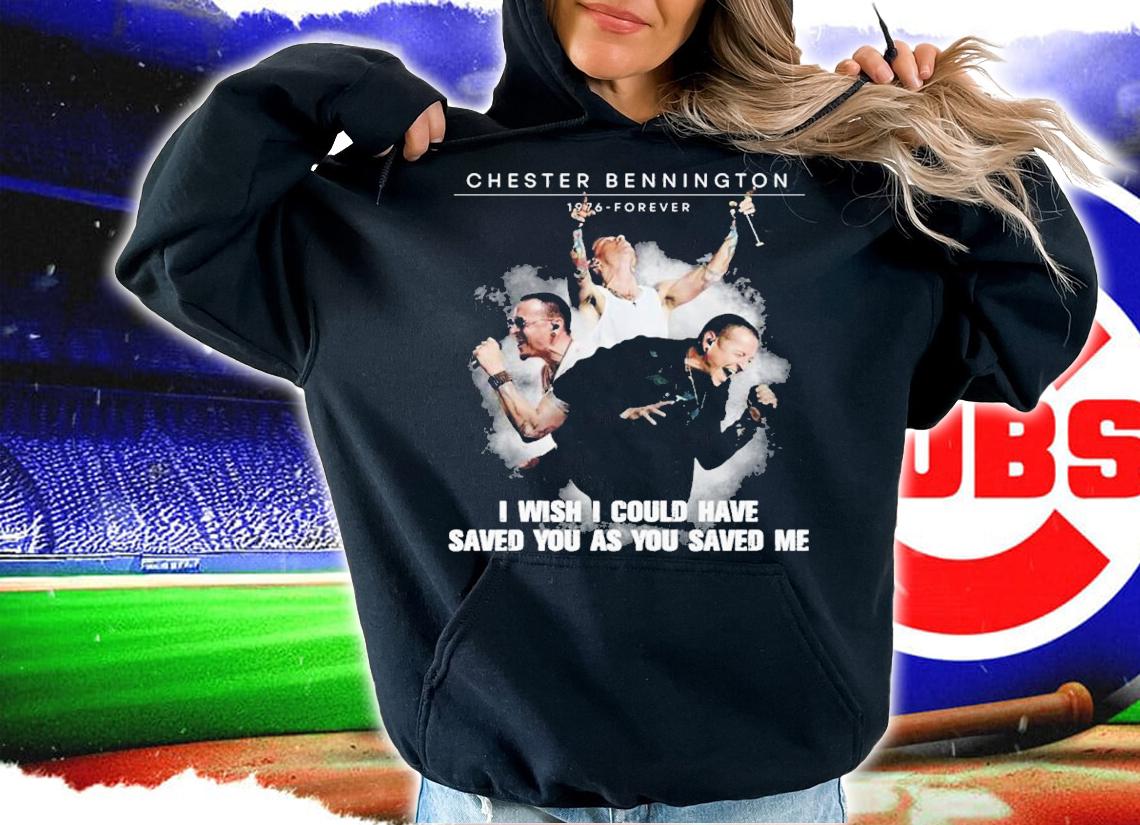 Chester Bennington I wish I could have saved you as you saved me shirt t-shirt