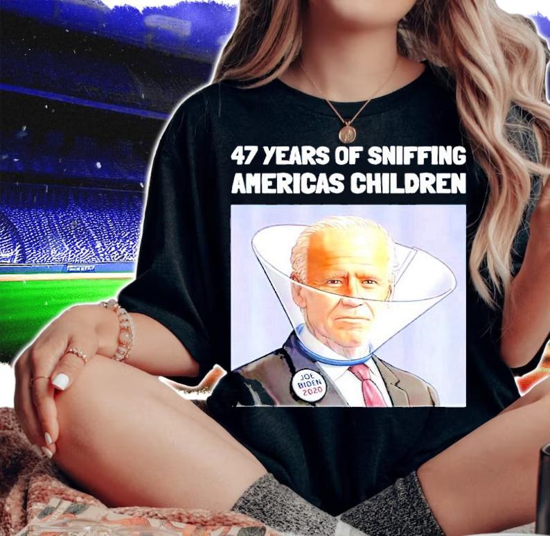 Joe Biden 47 Years Sniffing America's Children shirt t-shirt