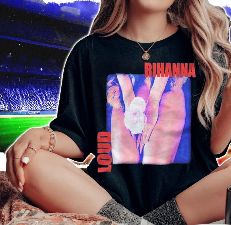 Loud Rihanna T-shirt t-shirt woman shirt