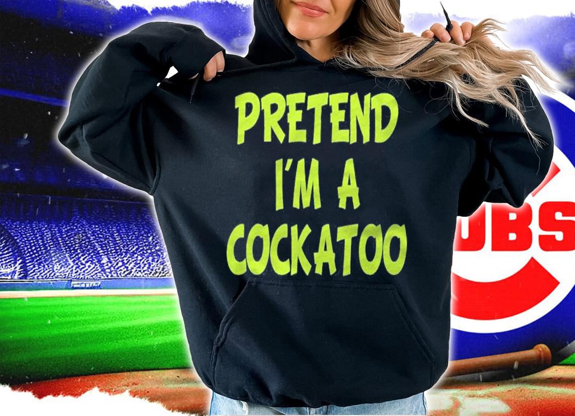Pretend Im A Cockatoo Party Halloween Shirt t-shirt hoodie