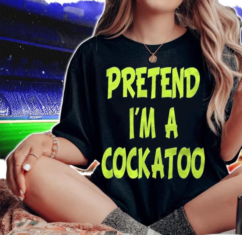 Pretend Im A Cockatoo Party Halloween Shirt t-shirt woman shirt