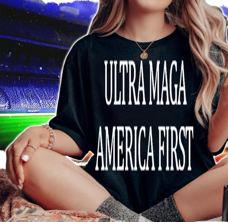 Donald Trump Ultra Maga America First T-shirt woman shirt