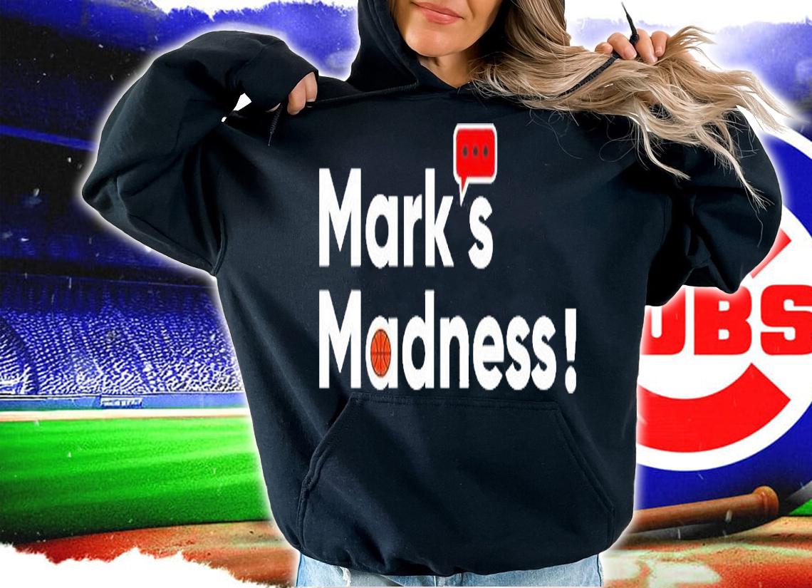 Marks Madness Marks Thomson Show T-Shirt hoodie