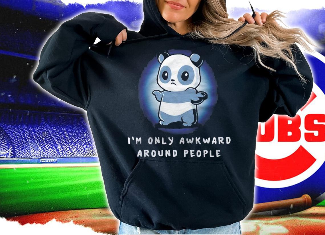 Panda I'm Only Awkward Around People Shirt