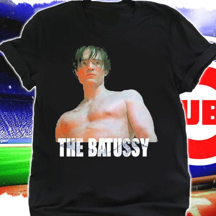 Robert Pattinson The Batussy Batman T-Shirt shirt