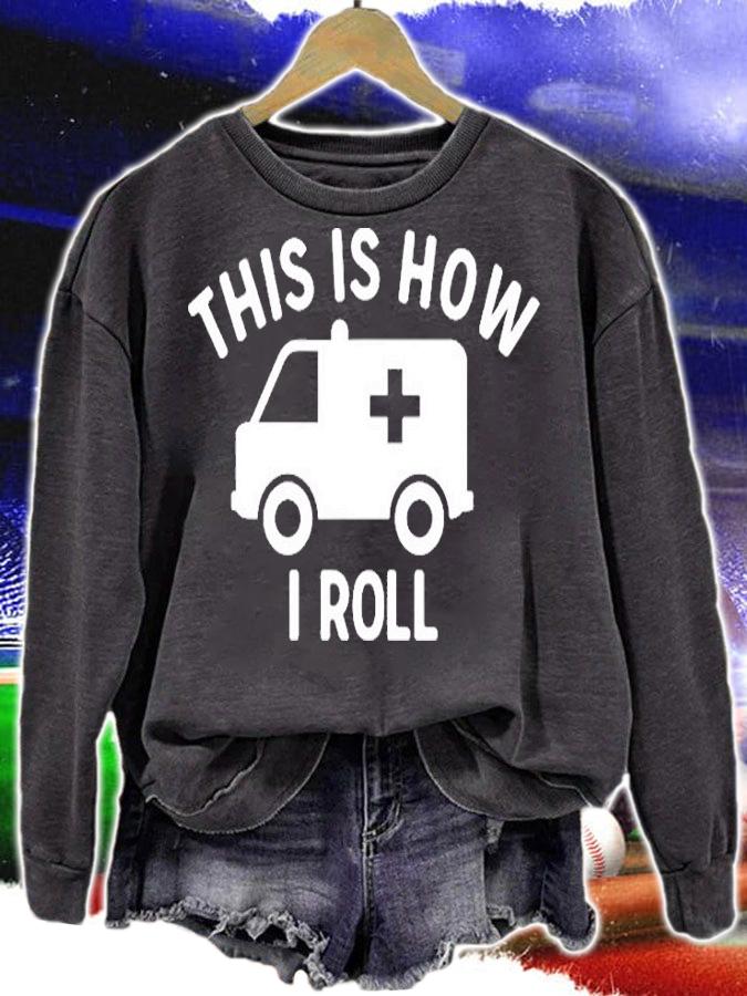 This Is How I Roll Ambulance Emergency Medical Quote T-Shirt
