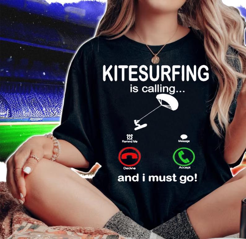 Funny Kitesurfing Is Calling And I Must Go T-Shirt woman shirt