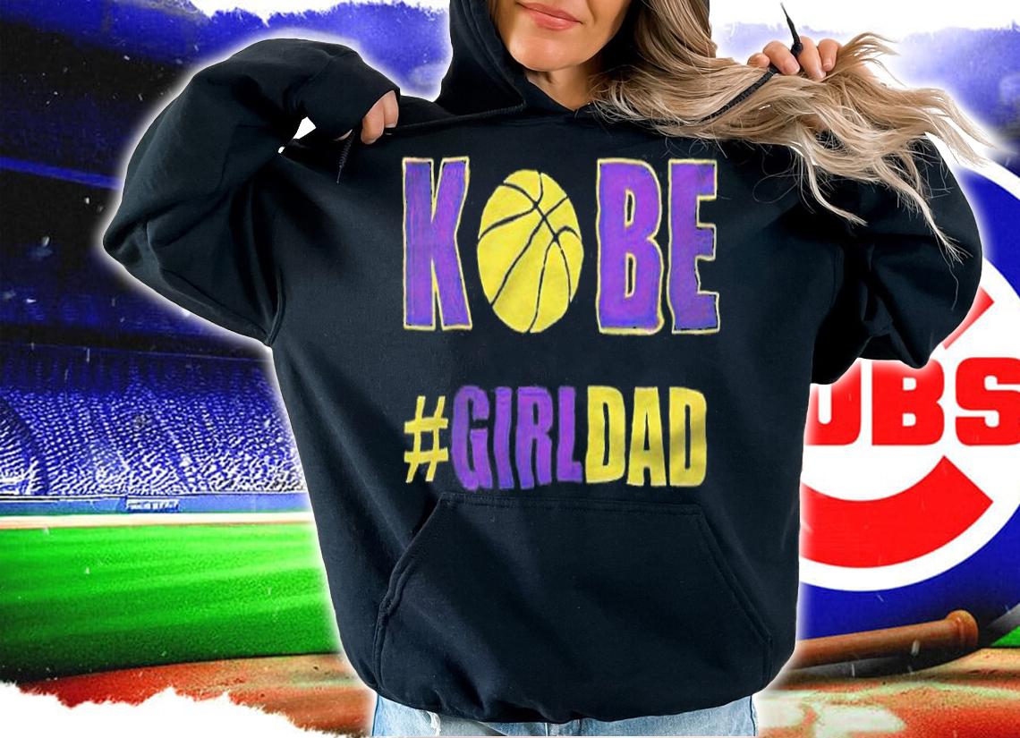 Kobe Bryant girl dad T-shirt hoodie