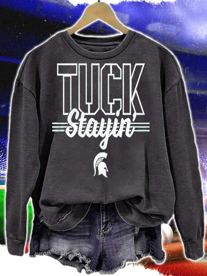 Michigan State Tuck Stayin' Shirt sweatshirt