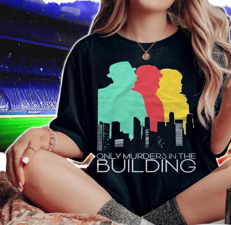 Only murders in the building shirt