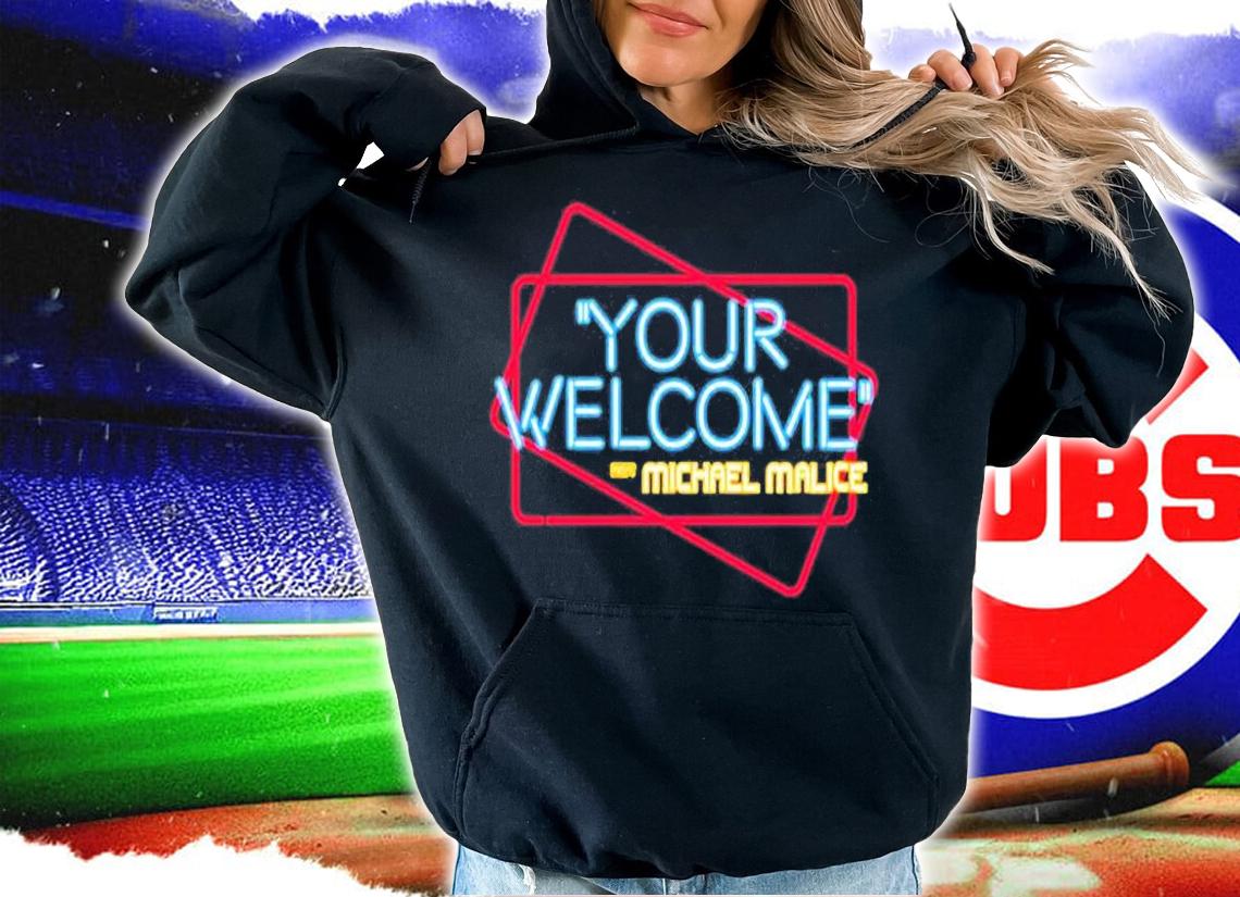 Your Welcome Michael Malice T-Shirt hoodie