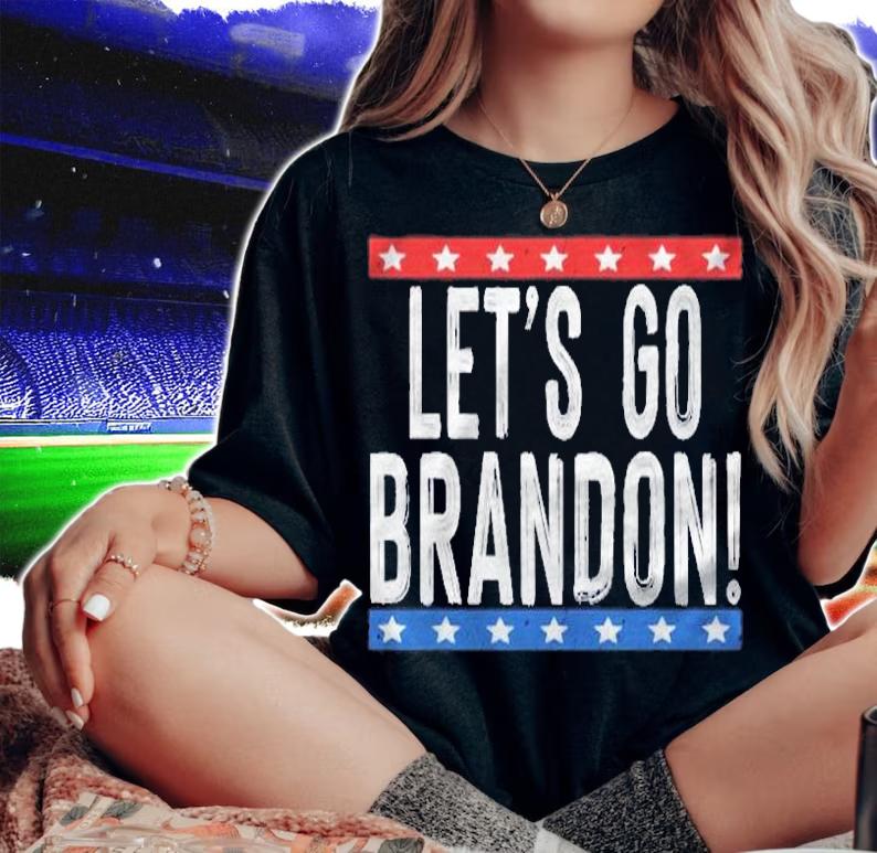 Lets Go Brandon Funny Women Men Vintage Apparel Shirt woman shirt