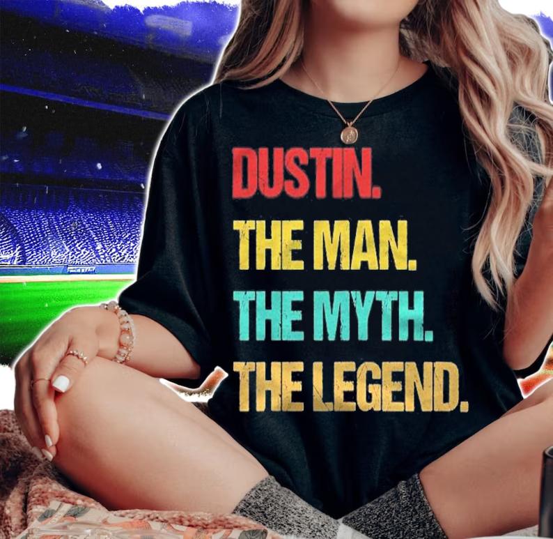 Mens Dustin The Man The Myth The Legend T-shirt