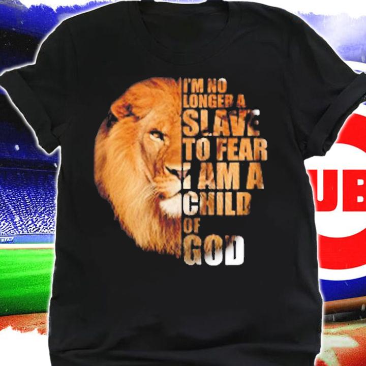 No Longer A Slave To Fear Child Of God Christian T-Shirt