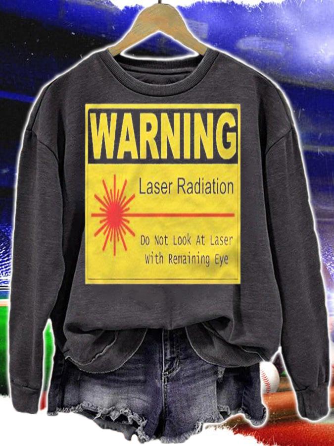 Funny Sign Laser Radiation Warning Sign Manufacturer Shirt sweatshirt