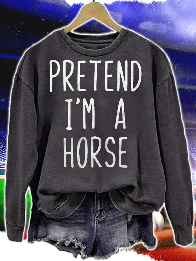 Pretend Im A Horse Costume Halloween Lazy Easy Shirt sweatshirt