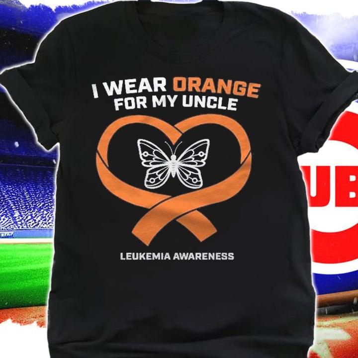 Products Gifts I Wear Orange For My Uncle Leukemia Awareness shirt