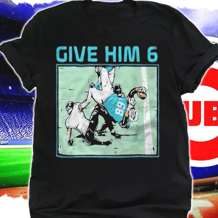 Robert Hunt Dolphins Give Him 6 T-shirt shirt