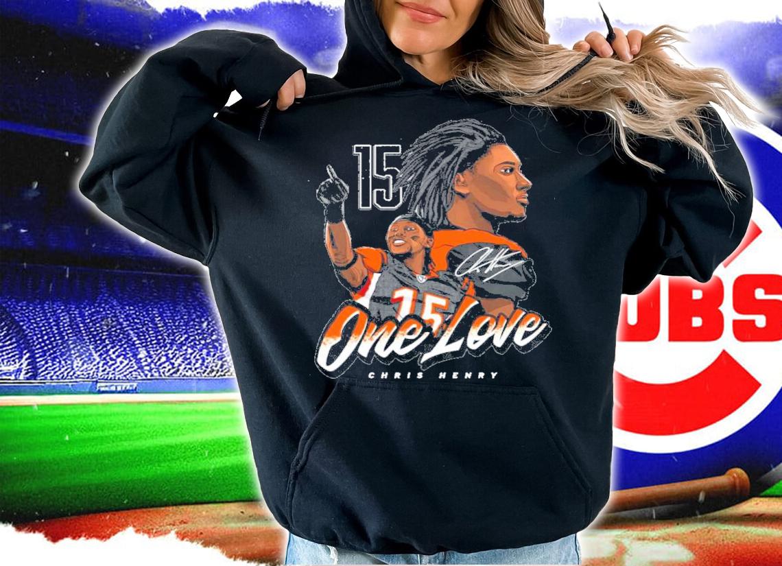 Chris Henry One Love Signatures Shirt hoodie