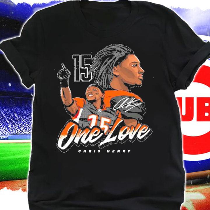 Chris Henry One Love Signatures Shirt shirt
