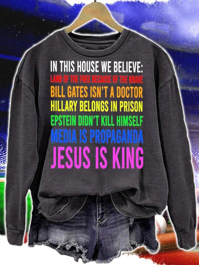 In This House We Believe Land Of The Free Because Of The Brave Bill Gates Isn't A Doctor Shirt sweatshirt