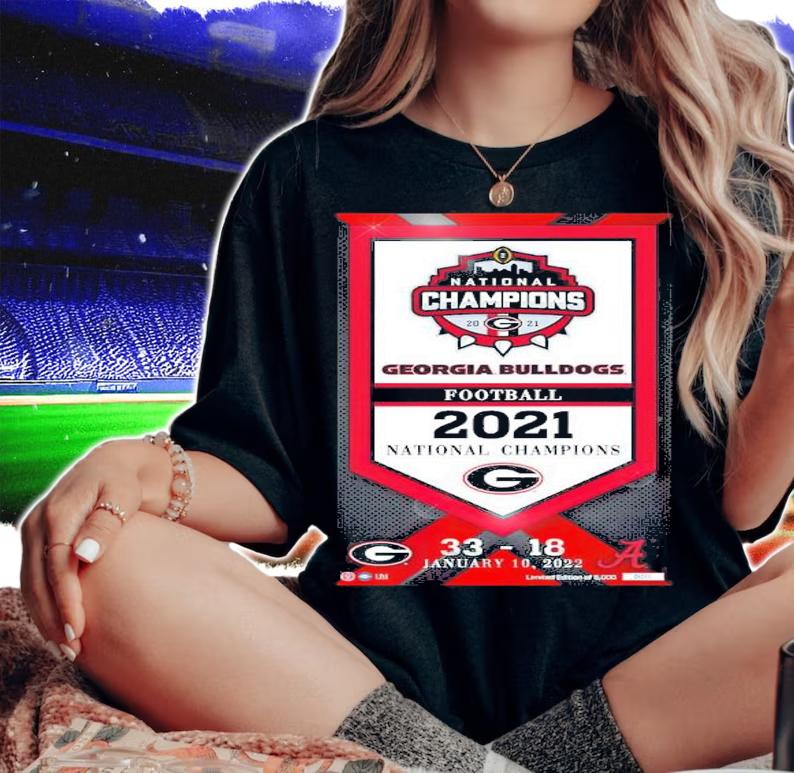 National Champions Georgia Bulldog football 2021 38-18 shirt woman shirt