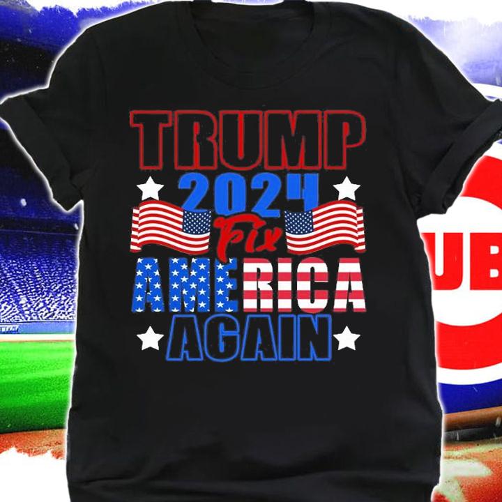 Trump 2024 Fix America Again Flag Election 2024 US Flag T-Shirt shirt