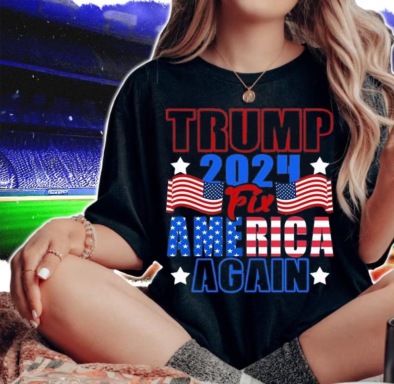 Trump 2024 Fix America Again Flag Election 2024 US Flag T-Shirt woman shirt