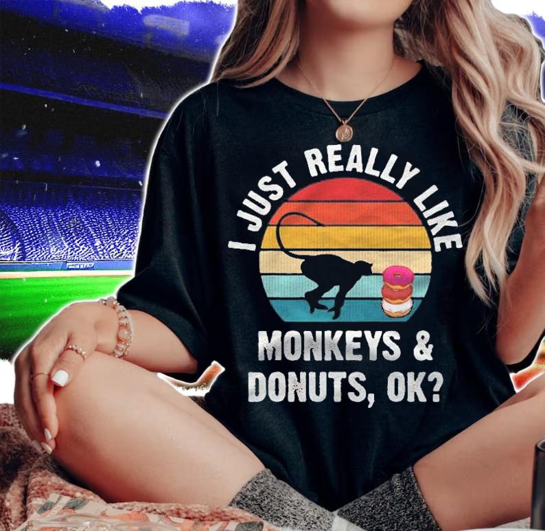 I Just Really Like Monkeys And Donuts Funny Monkeys Cute Shirt