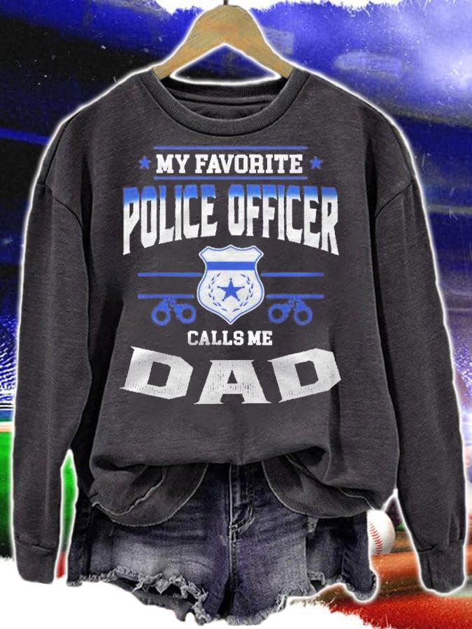 Mens My Favorite Police Officer Calls Me Dad Fathers Day Gift Shirt sweatshirt