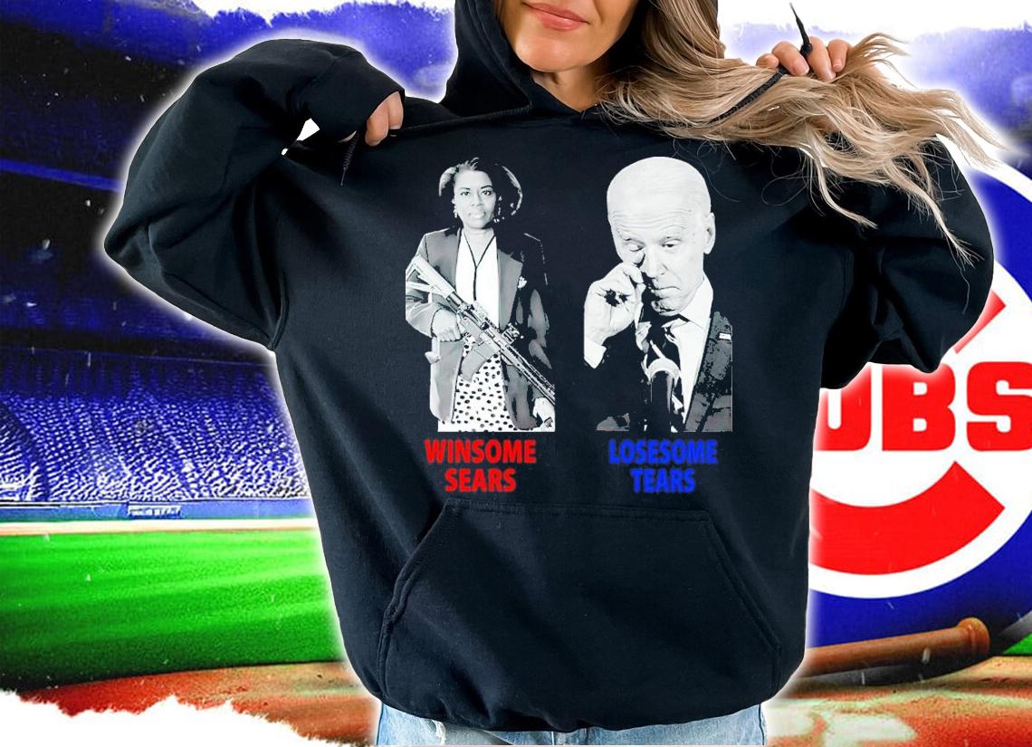 Winsome Sears Vs Losesome Tear Joe Biden Shirt hoodie