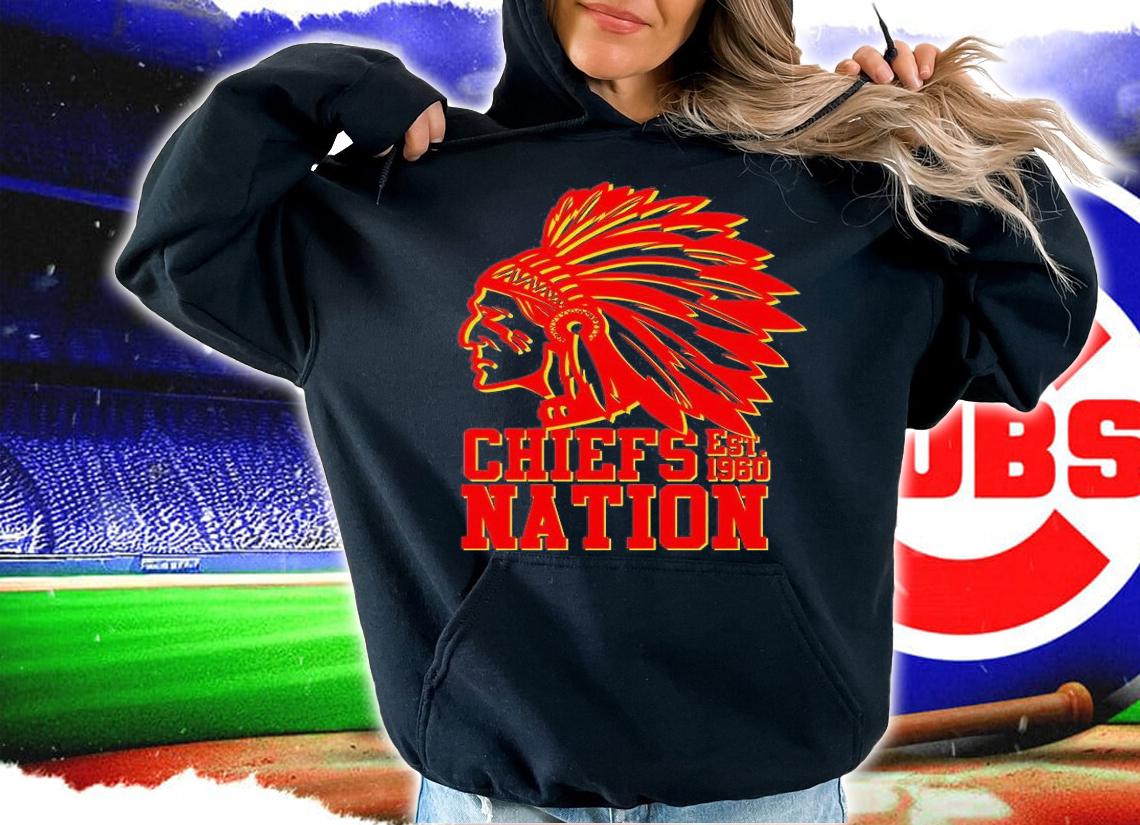 Chiefs Nations Est 1960 T-Shirt hoodie