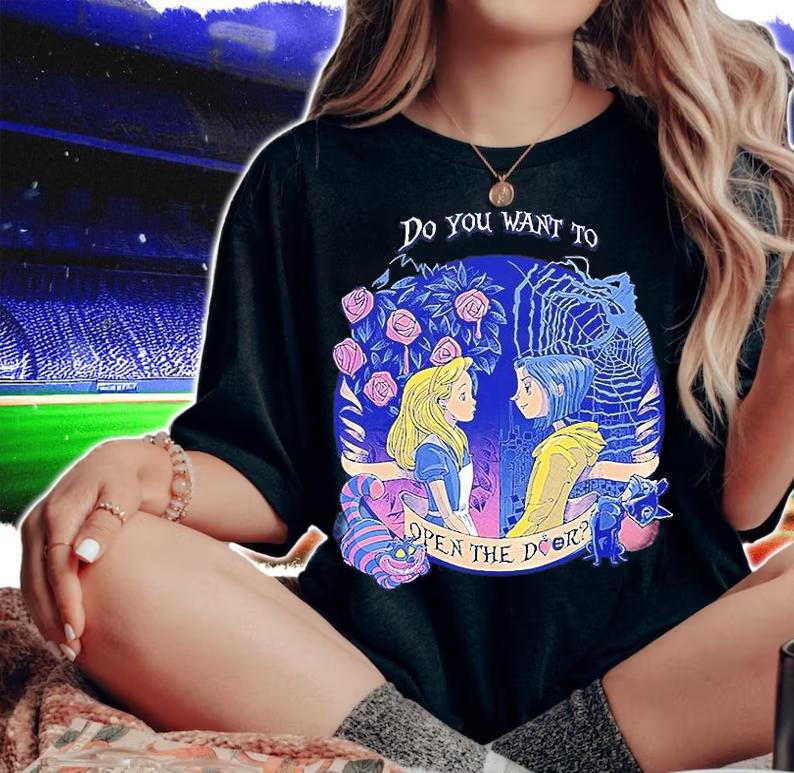 Coraline And Alice Do You Want To Open The Door Fanart T-Shirt woman shirt