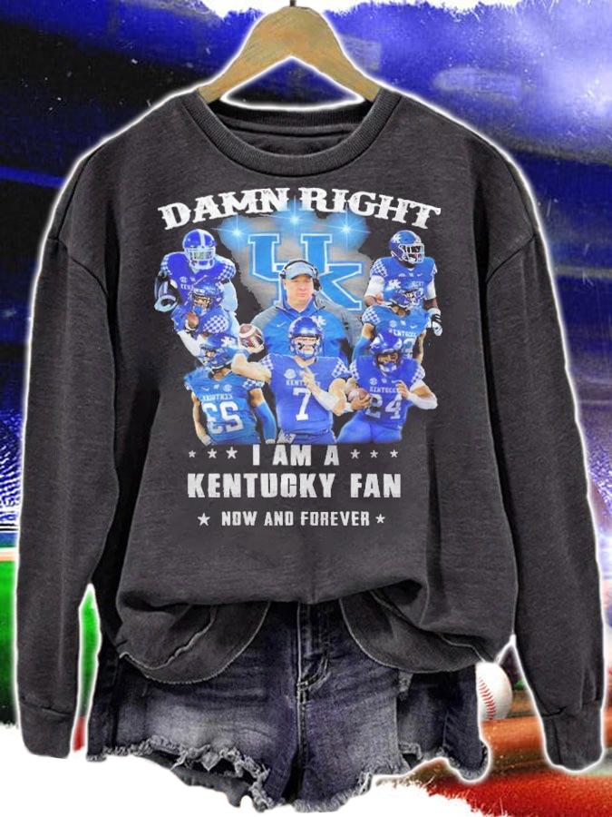 Damn right I am a Kentucky Wildcats fan now and forever signatures shirt sweatshirt