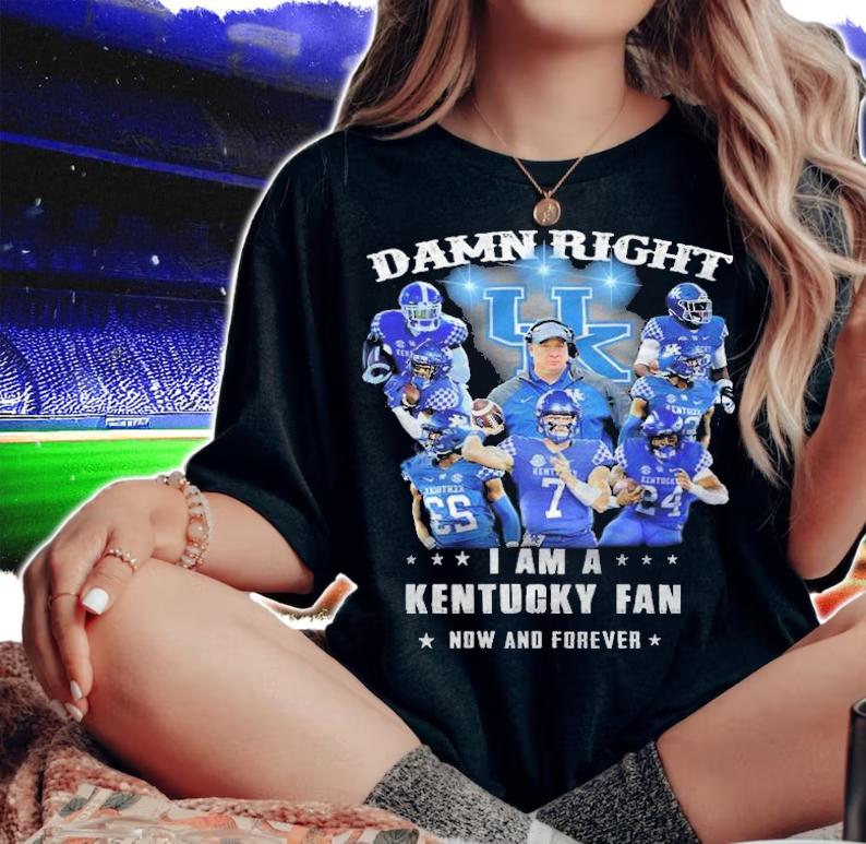 Damn right I am a Kentucky Wildcats fan now and forever signatures shirt woman shirt