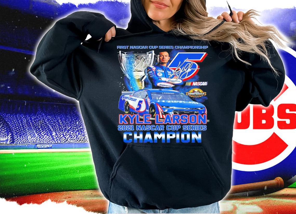 First Nascar Cup Series Championship Kyle Larson 2021 Nascar Cup Series Champion Signatures Shirt hoodie