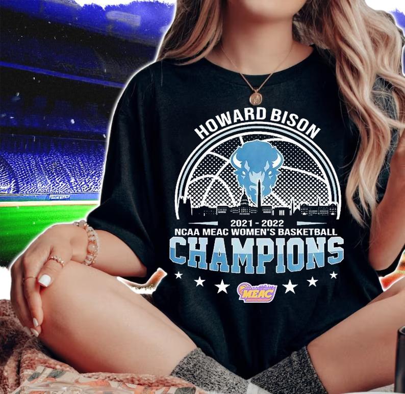 Howard Bison 2022 NCAA MEAC Women's Basketball Champions T-Shirt