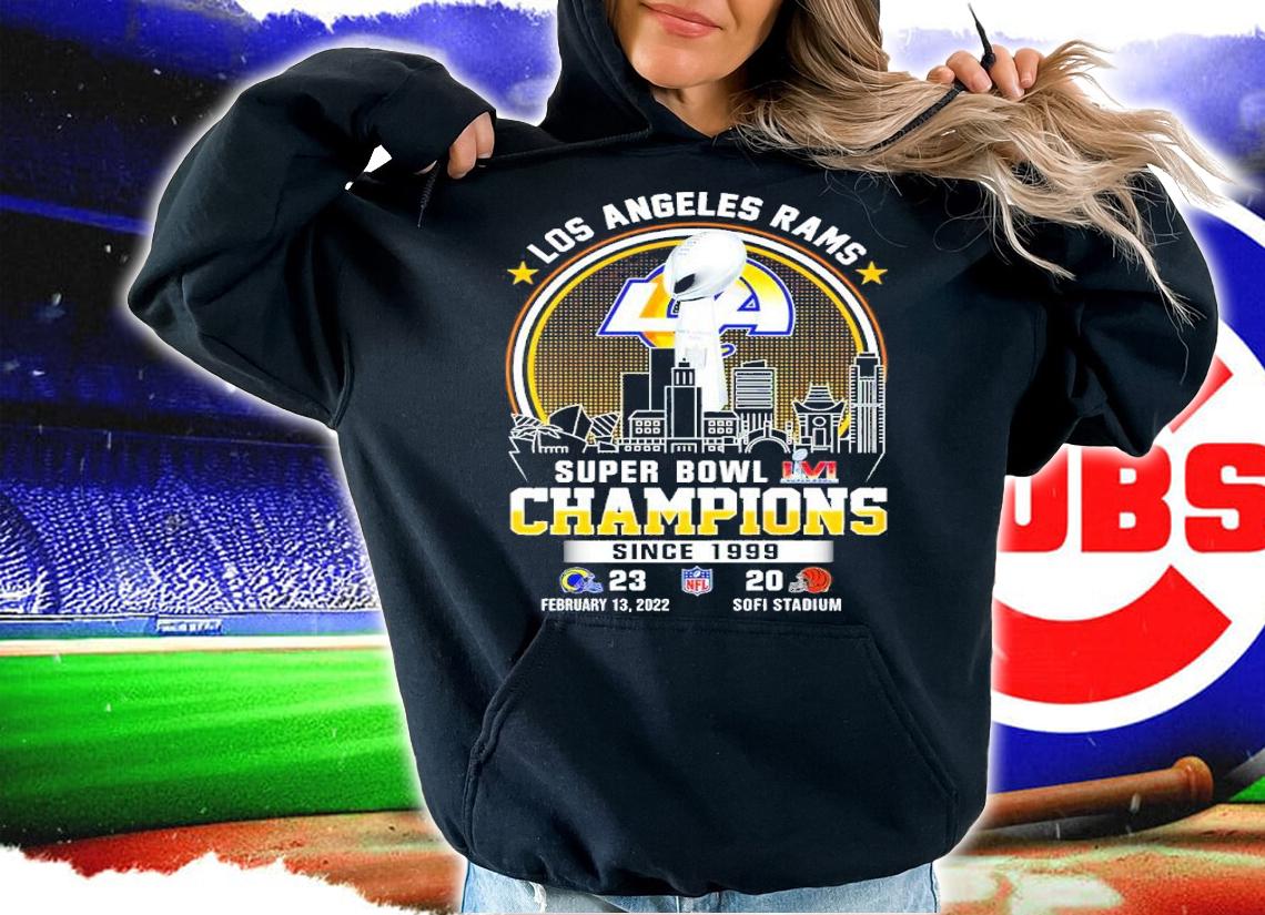 Los Angeles Rams Super Bowl LVI Champions Since 1999 February 13 2022 Sofi Stadium Shirt