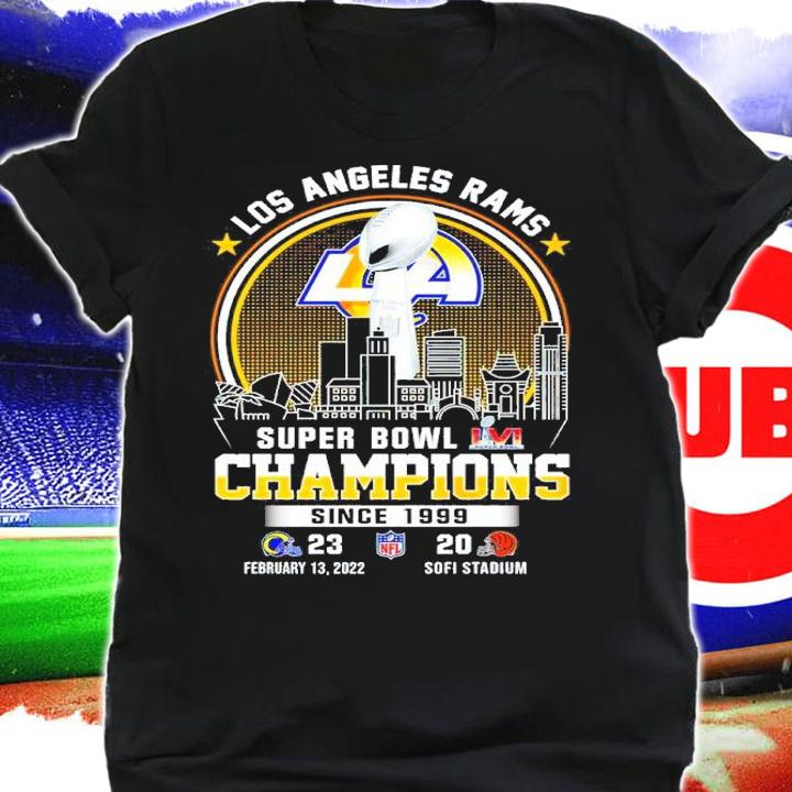 Los Angeles Rams Super Bowl LVI Champions Since 1999 February 13 2022 Sofi Stadium Shirt