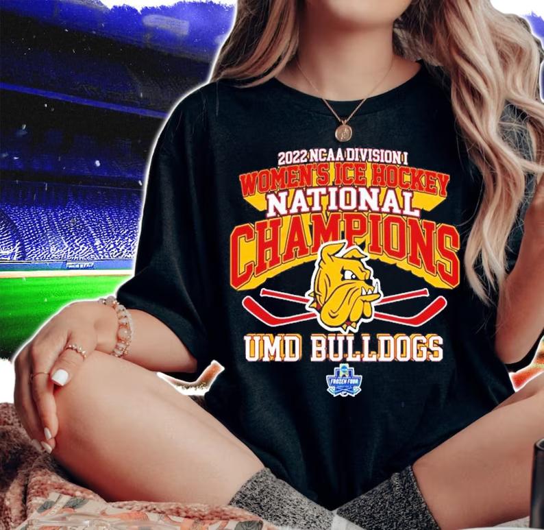 UMD Bulldogs NCAA Division I Women's Ice Hockey National Champions 2022 Shirt woman shirt