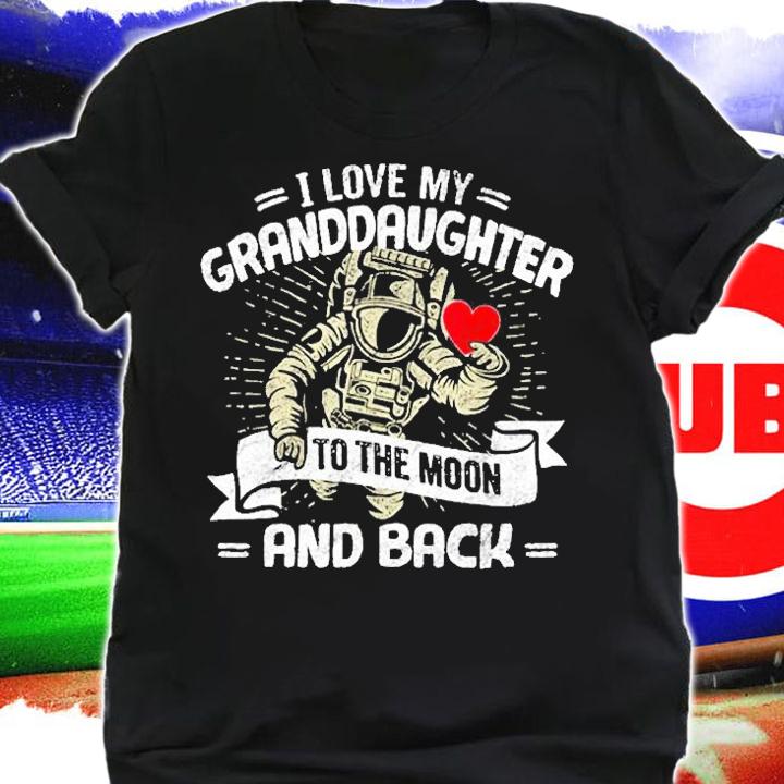 I Love My Granddaughter To The Moon And Back T-Shirt shirt