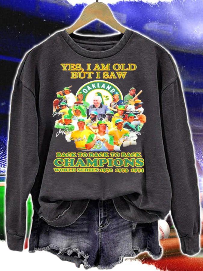 Oakland Athletics yes I am old but I saw signatures shirt sweatshirt