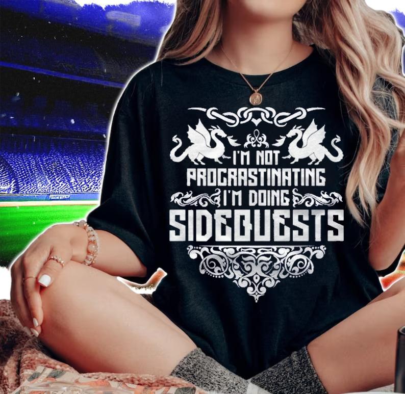 Im Not Procrastinating Im Doing Side Quests Dungeons & Dragons shirt woman shirt