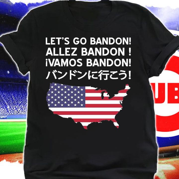 Lets Go Brandon In Different Languages Tee Funny Lets Go Bandon In Different T-Shirt shirt